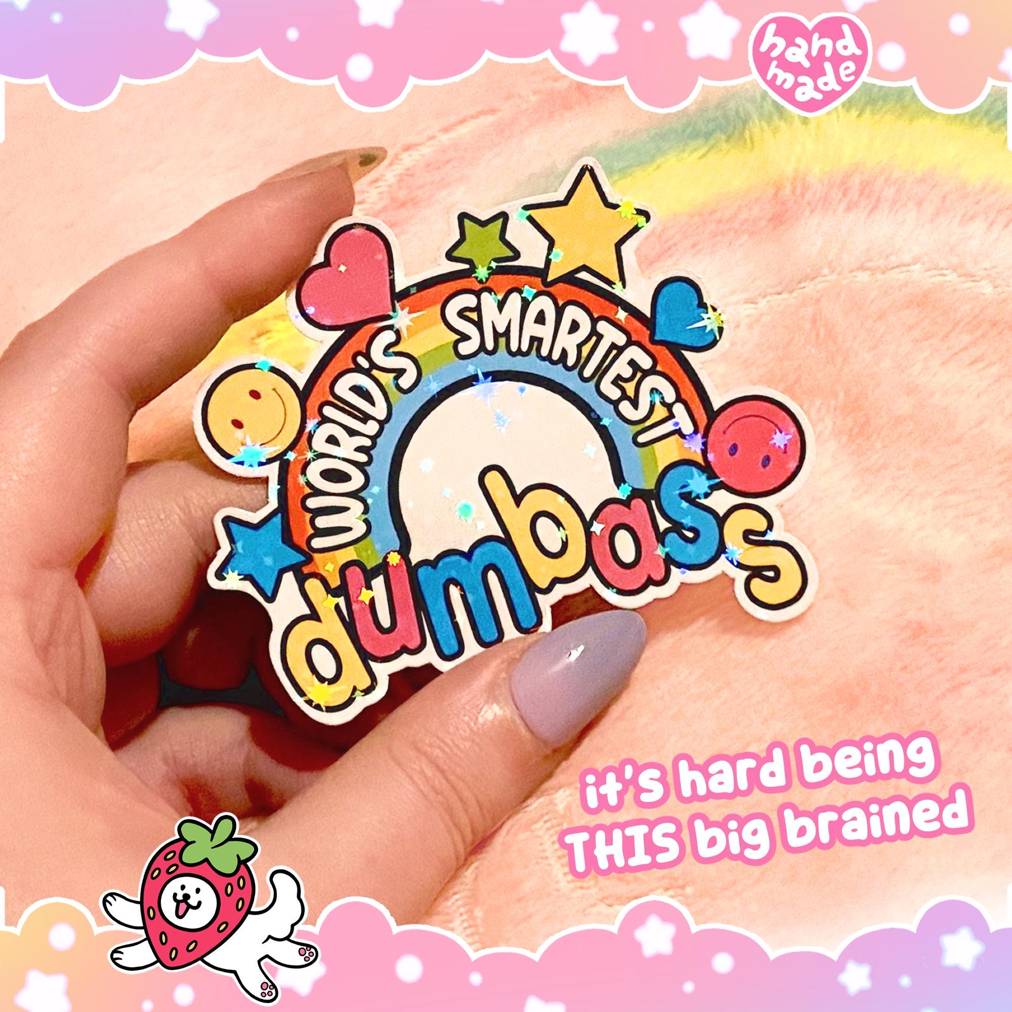 World's Smartest Dumbass Holo Sticker