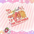 Too Slayful Holo Sticker