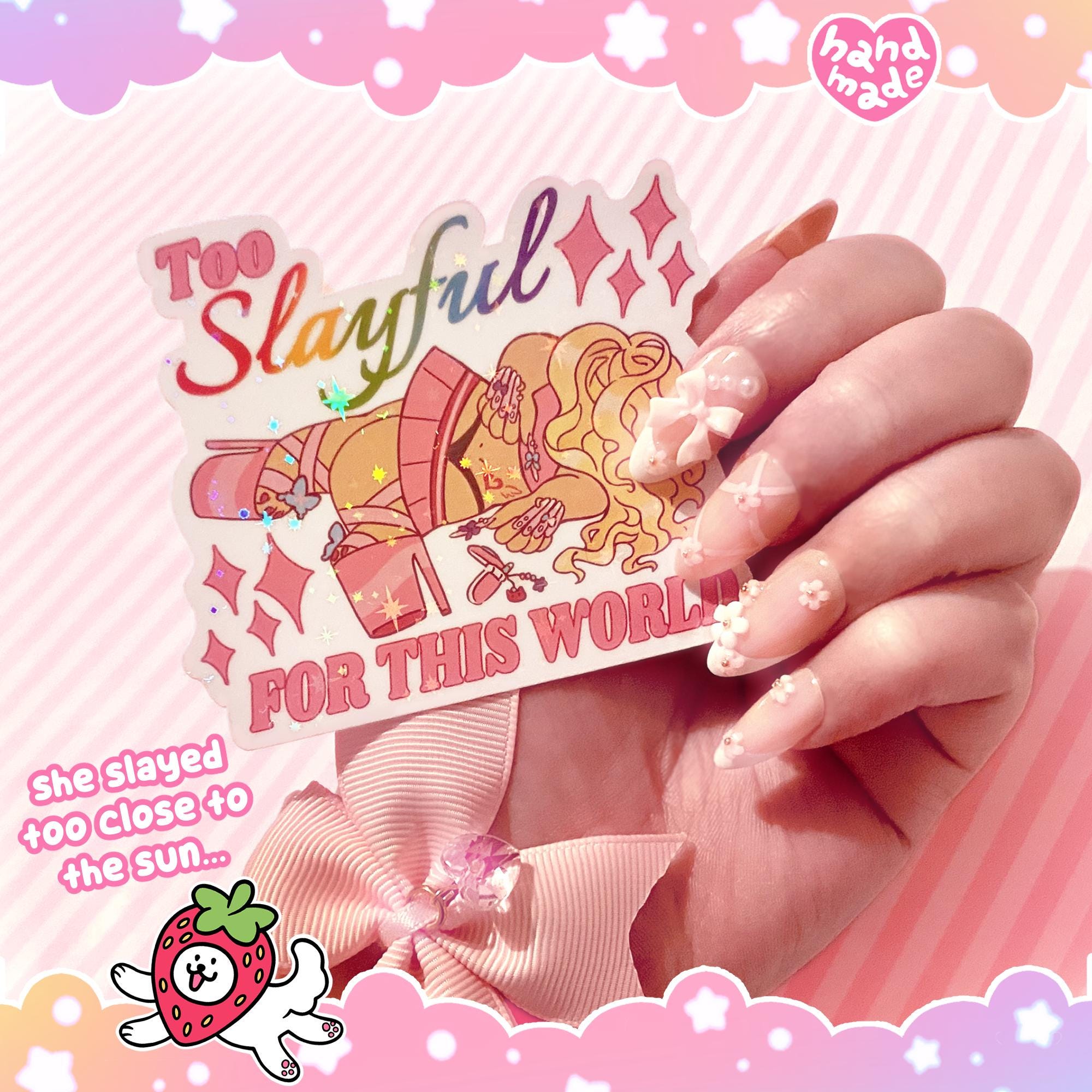 Too Slayful Holo Sticker